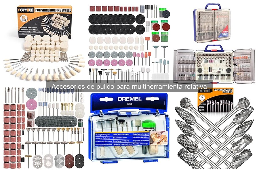 Accesorios de pulido para multiherramienta rotativa: ¿Qué son?