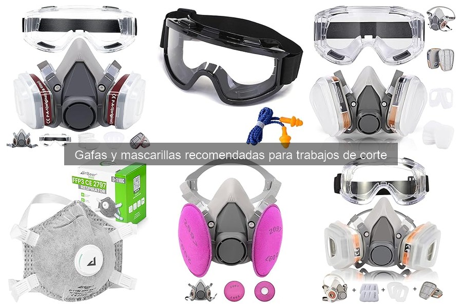 Cómo usar gafas y mascarillas para corte correctamente