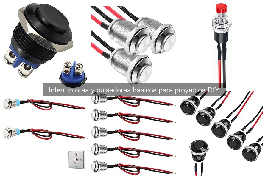 ** Diferencias entre interruptores de luz y pulsadores DIY