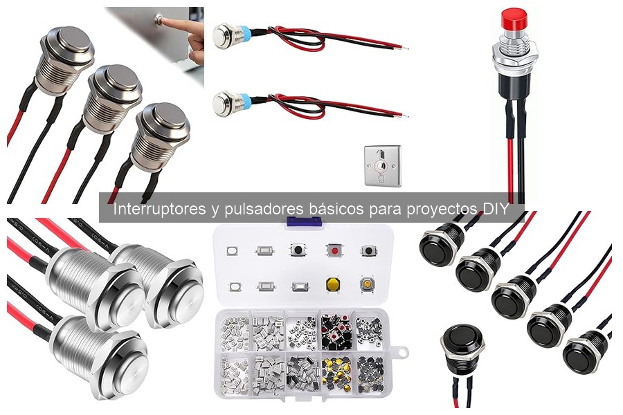 Errores comunes al usar interruptores y pulsadores DIY