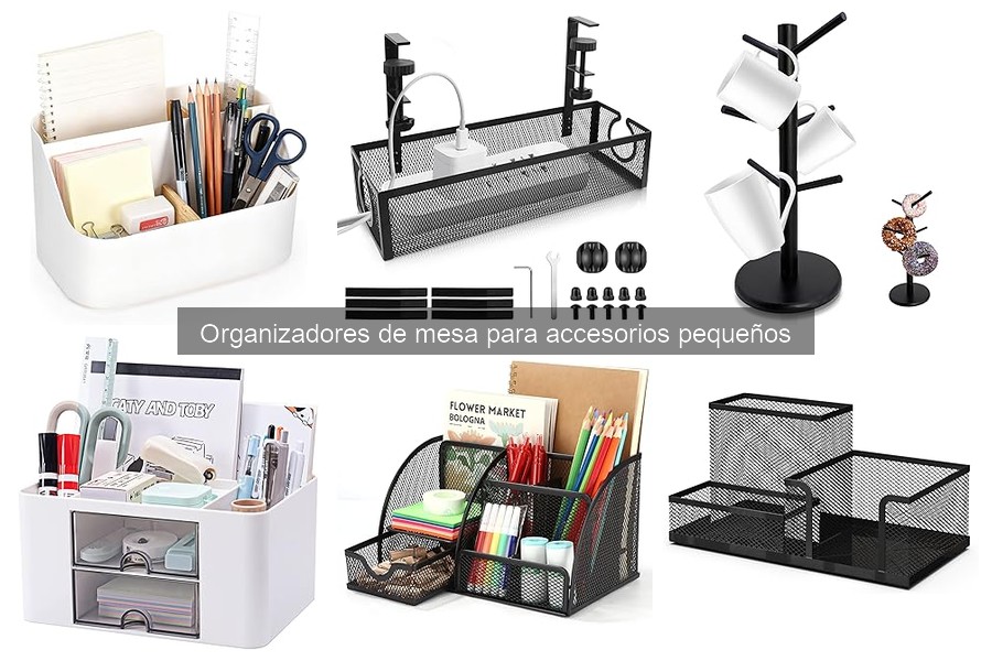 Mantenimiento y limpieza de organizadores de mesa: guía práctica