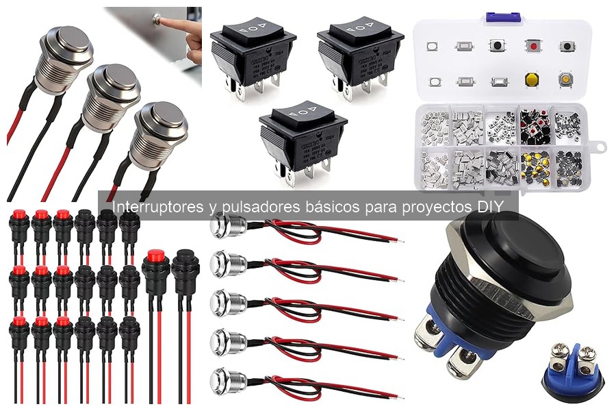 Mejores interruptores y pulsadores para bricolaje DIY
