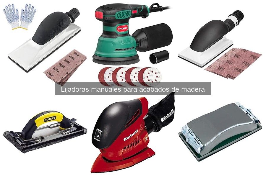 Mejores lijadoras manuales para acabados de madera 2023