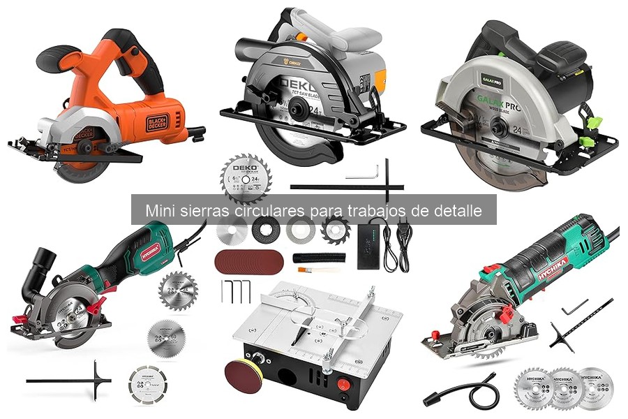 Mejores mini sierras circulares para trabajos de detalle