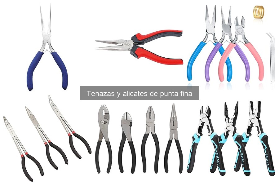 Mejores tenazas y alicates de punta fina para principiantes
