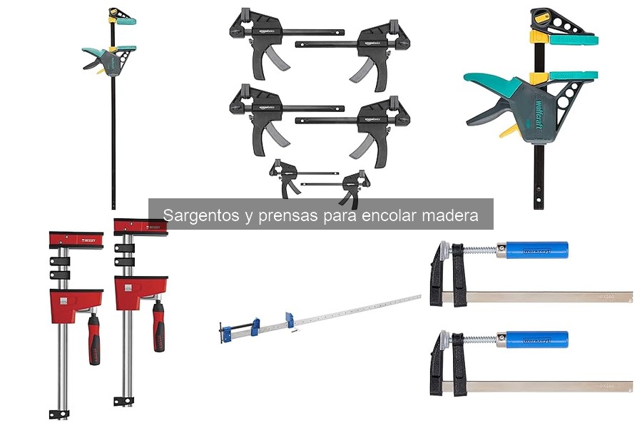 ¿Qué son los sargentos y prensas para encolar madera?