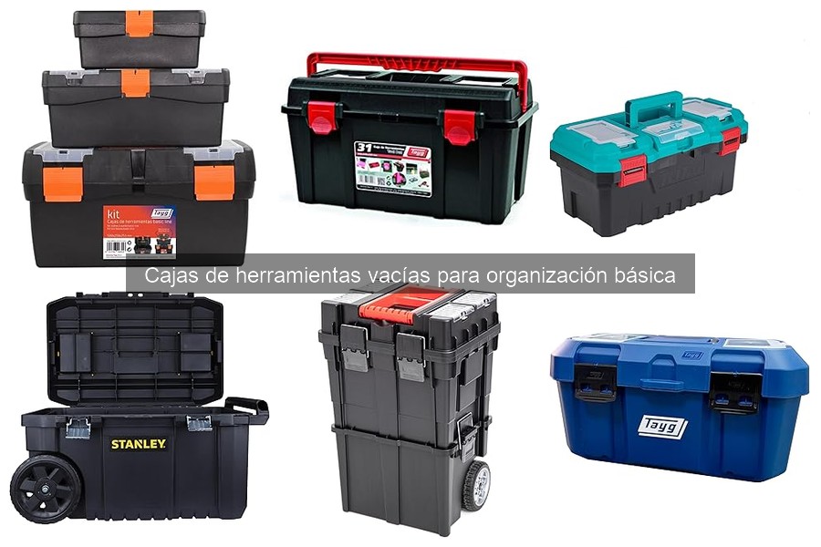 Tipos de Cajas de Herramientas Vacías para Tu Taller