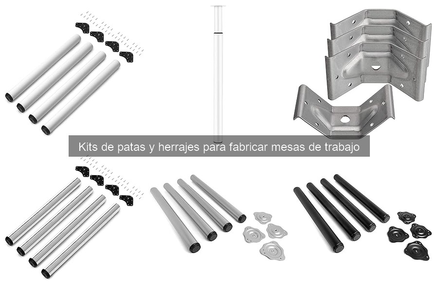 Tipos de Kits de Patas y Herrajes para Mesas de Trabajo