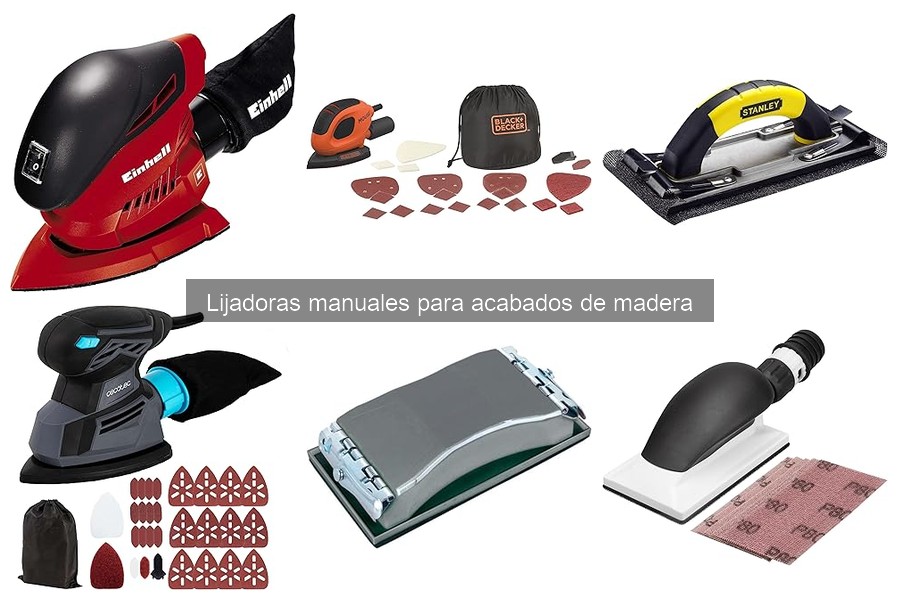 Tipos de lijadoras manuales y sus usos específicos