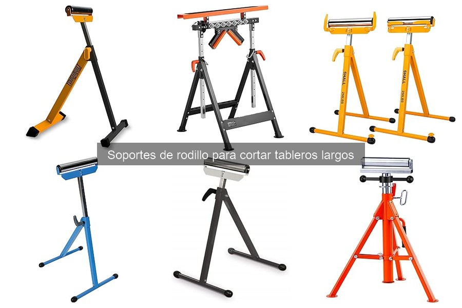 Tipos de soportes de rodillo para corte de tableros largos