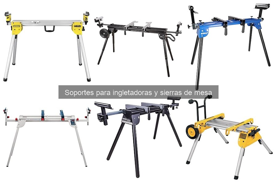 Tipos de soportes para ingletadoras y sierras de mesa