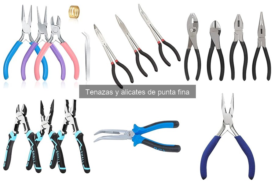 Uso Eficaz de Tenazas y Alicates de Punta Fina