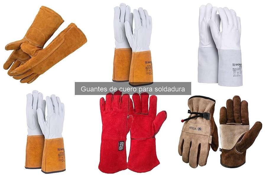 Ventajas de usar guantes de cuero para soldadura