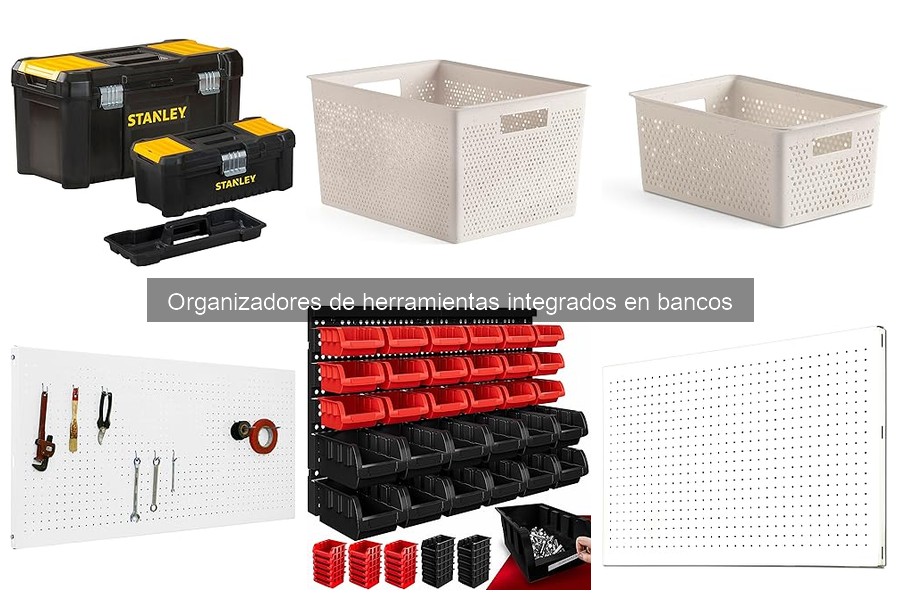 Ventajas de Usar Organizadores de Herramientas en Bancos