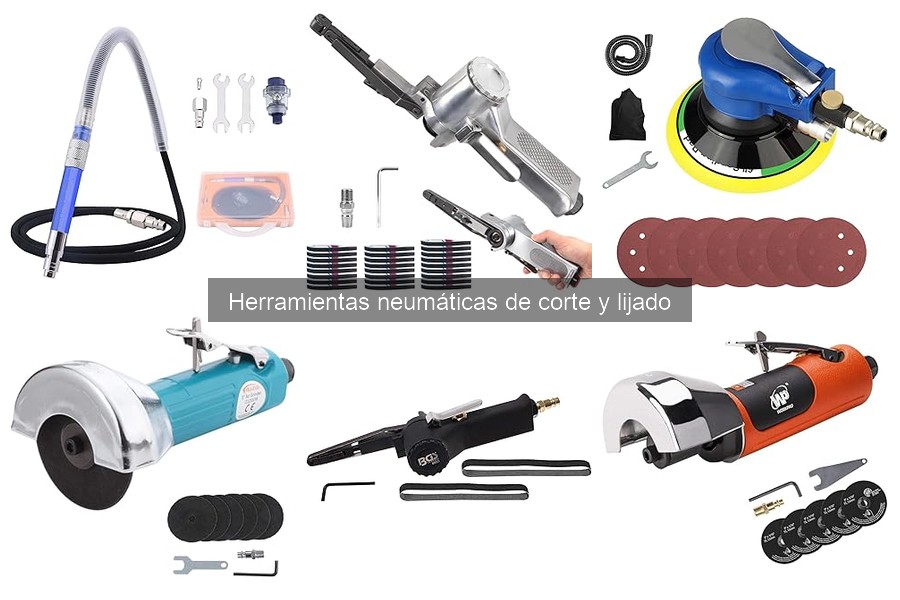 Ventajas y desventajas de herramientas neumáticas de corte y lijado