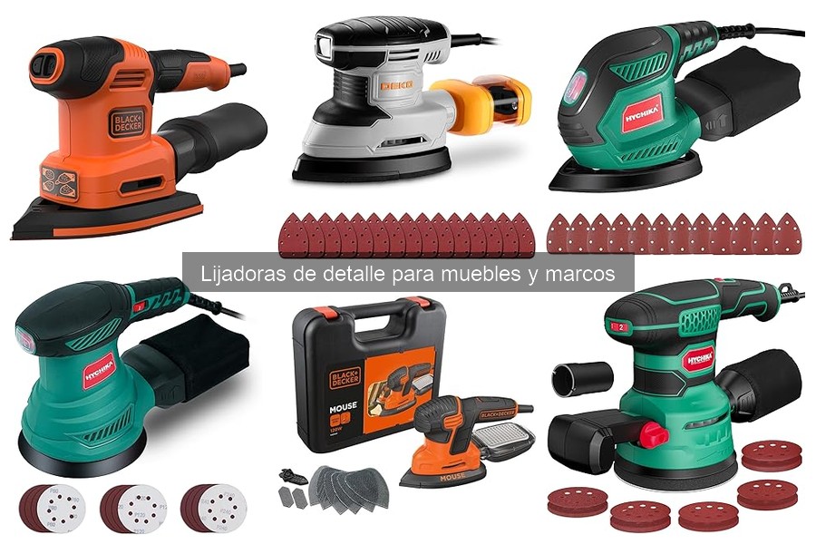 Ventajas y desventajas de las lijadoras de detalle